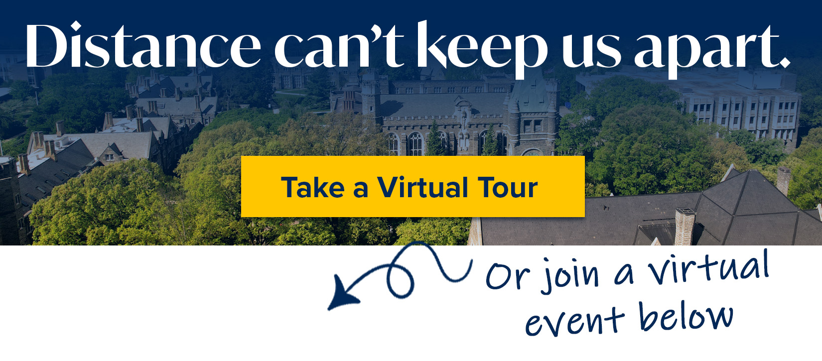 Banner ad showing an aerial view of campus with a button - click to take a virtual tour.