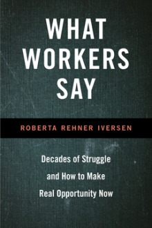 Cover for What Workers Say