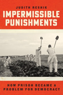 Impermissible Punishments by Judith Resnik '72