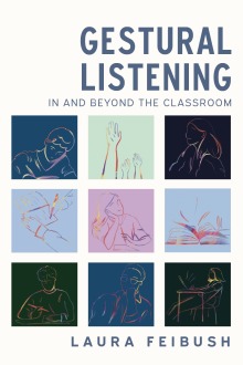 Gestural Listening In and Beyond the Classroom
