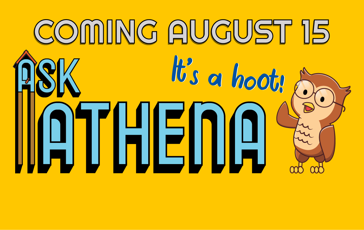 Ask Athena logo and the text: Coming August 15. It's a hoot!