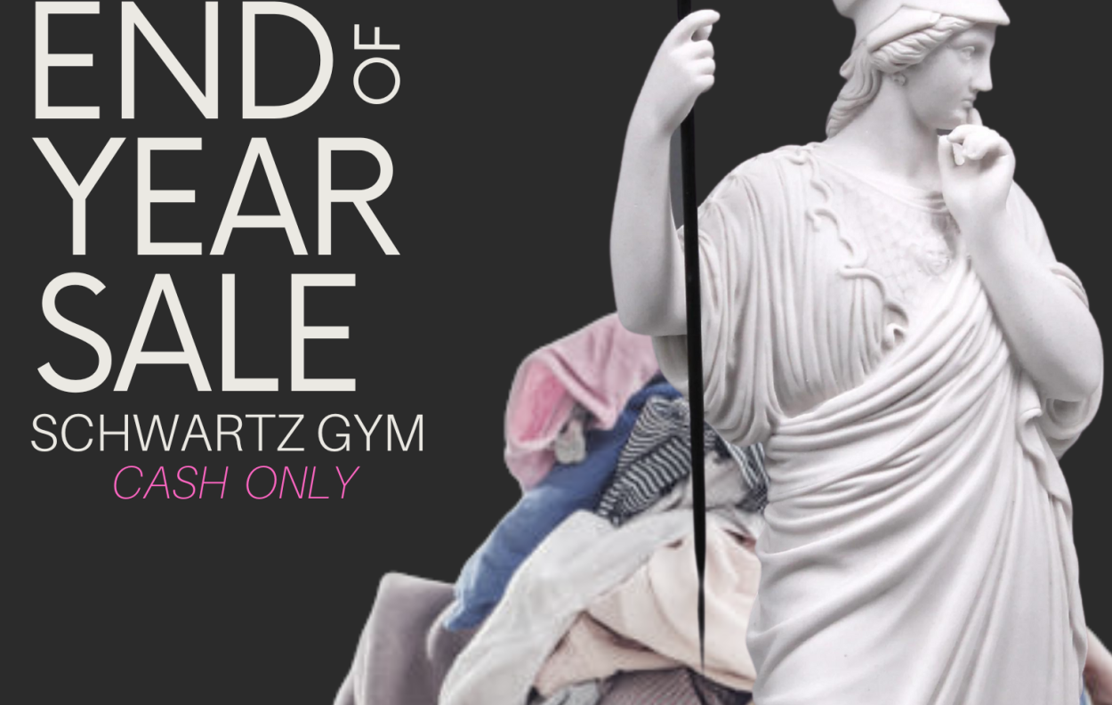 Words End-of-Year Sale in Schwartz Gym.  CAsh only.  Picture of greek goddess with a pile of clothes/