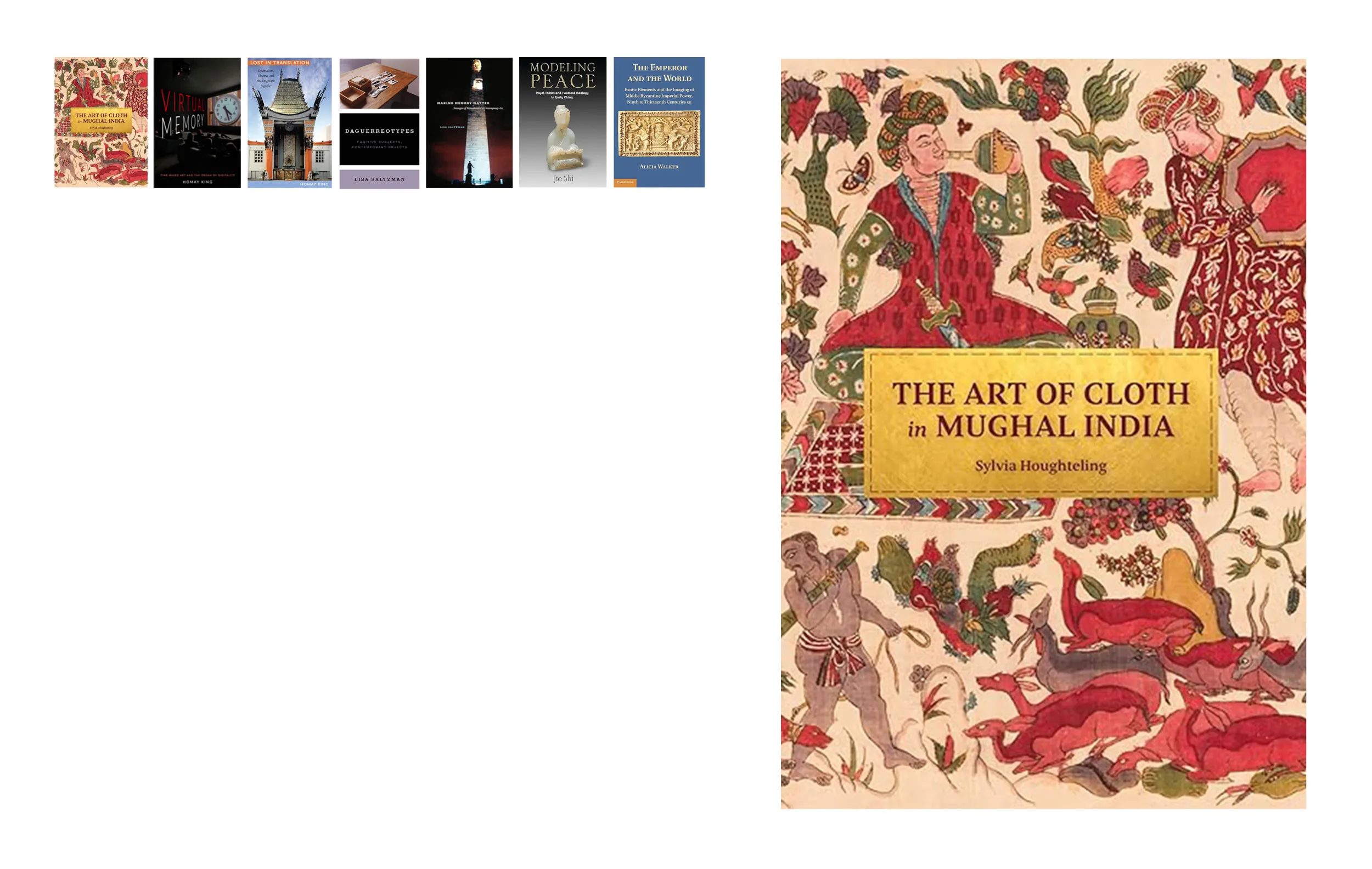 •	Our art history graduate program's strength lies in our History of Art professors, who write books like this one -  The Art of the Cloth in Mughal China by Sylvia Houghteling