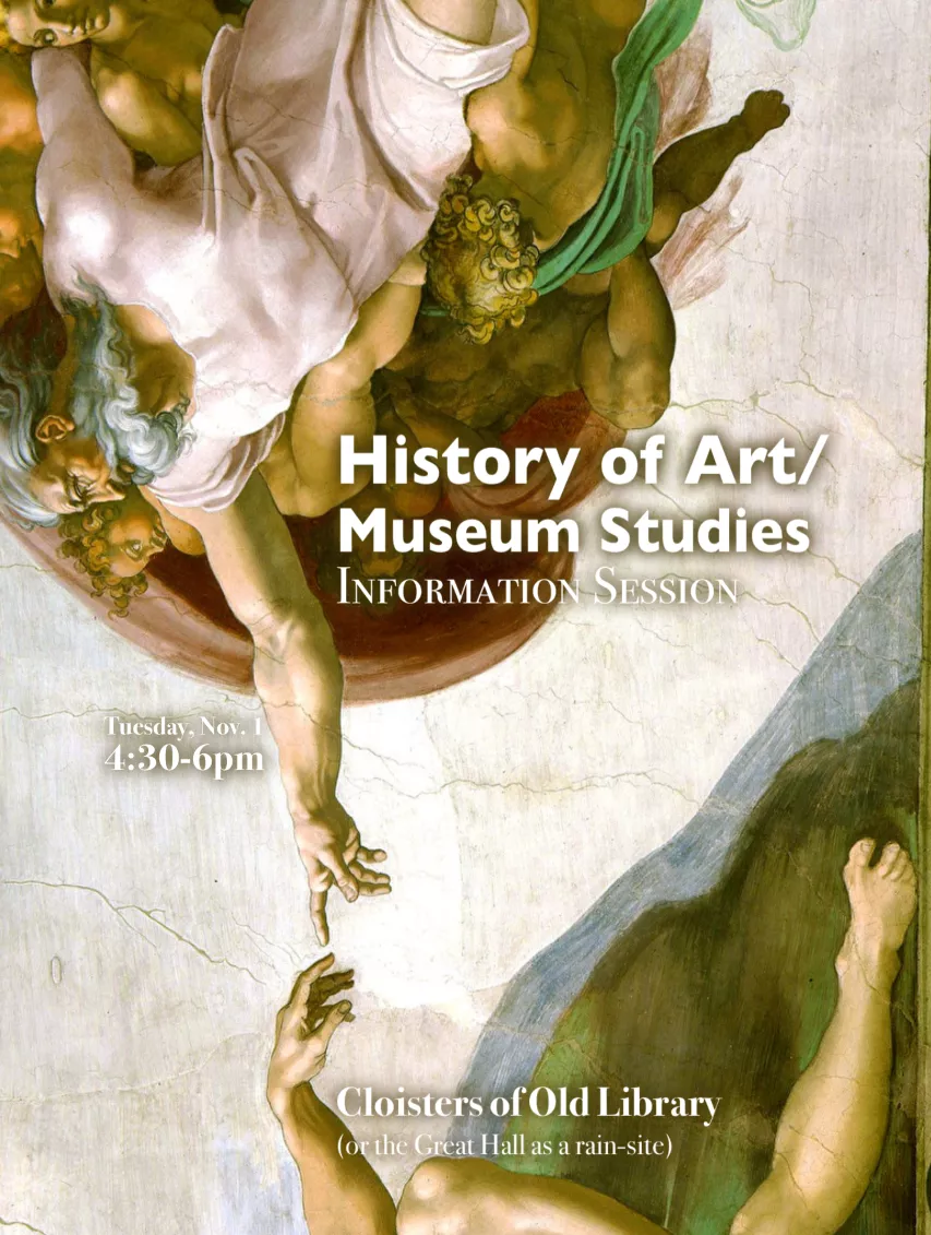 History of Art and Museum Studies Info Session Fall 2022 Poster