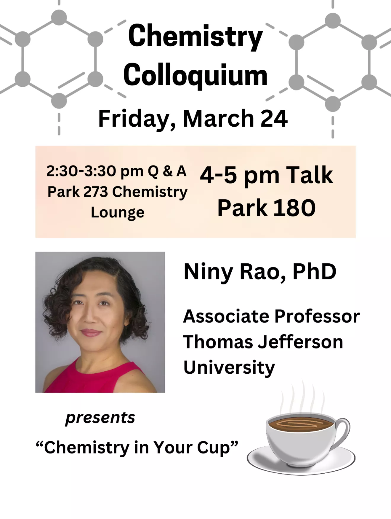 Dr. Niny Rao will present Chemistry in Your Cup on March 24 from 4 to 5 pm