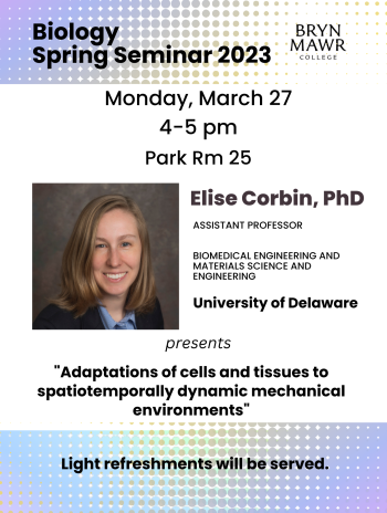 March 27 Biology Seminar Speaker Dr. Elise Corbin