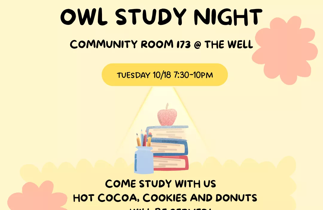 Breaking Barriers celebreates Wellness Week at The Well with Owl Study Night Session on 10/18 at 7:30-10pm!