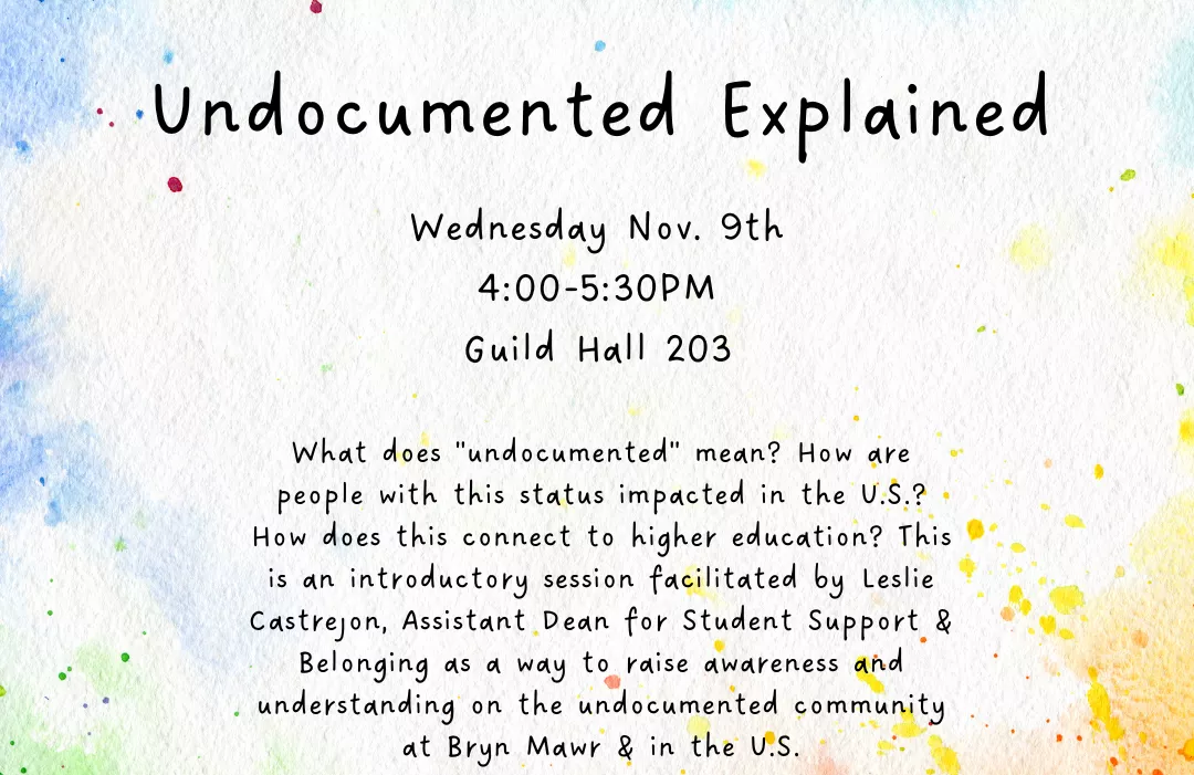 Undocumented Explained Wed. Nov. 9 at 4-5:30pm Guild Room 203