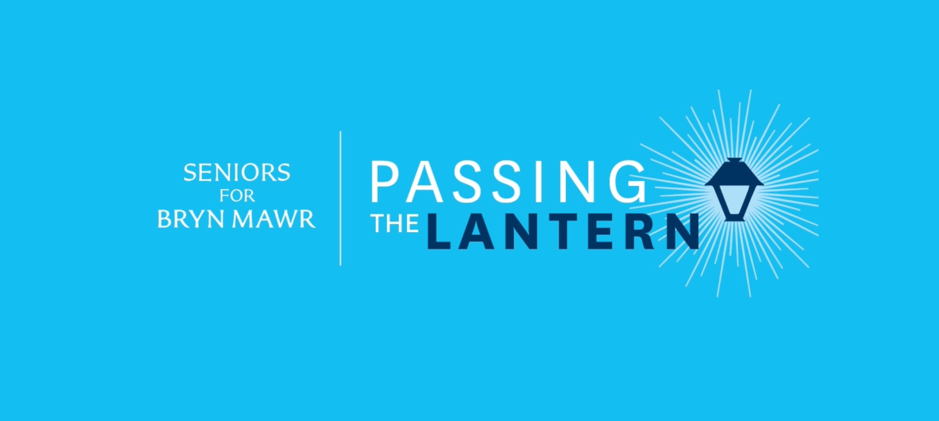 Seniors for Bryn Mawr: Passing the Lantern on a light blue background.