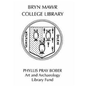 Phyllis Pray Bober Art and Archaeology Library Fund bookplate