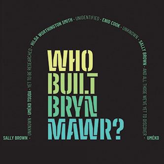 Who Built Bryn Mawr? image