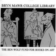 Ben Wolf Fund for Books on Art bookplate