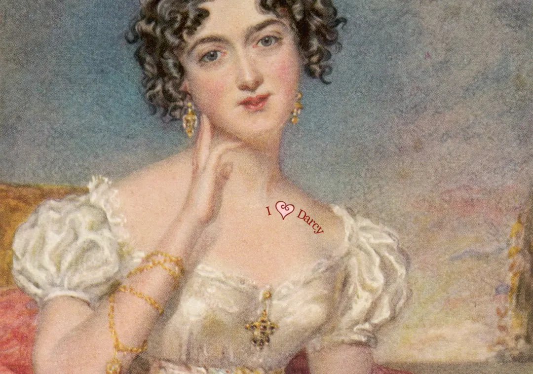 Regency period woman with "I heart Mr. Darcy" tattooed on shoulder.