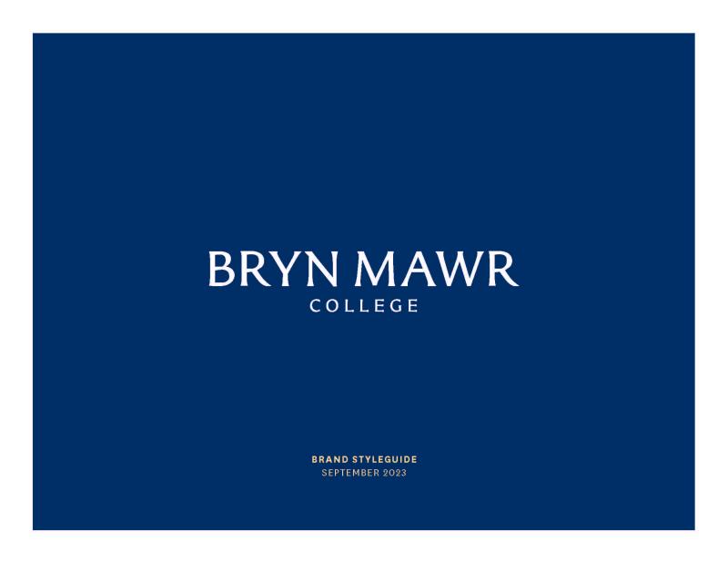 Bryn Mawr College Brand Styleguide September 2023 