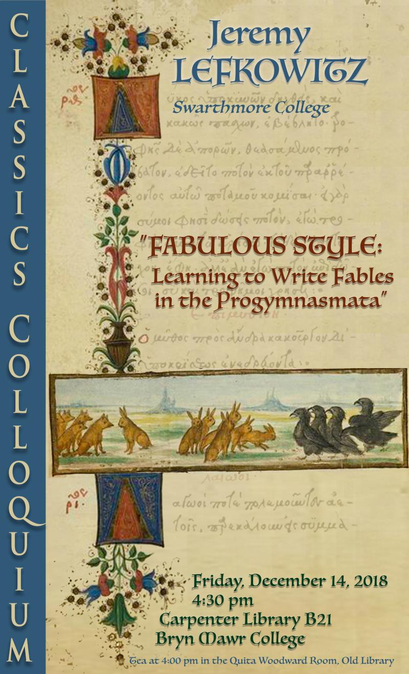 Jeremy Lefkowitz, Swarthmore College, Fabulous Style: Learning to Write Fables in the Progymnasmata