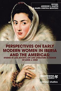 Perspectives on Early Modern Women in Iberia and the Americas