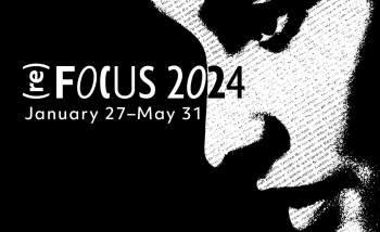(re)FOCUS 2024 January 27 - May 31, 2024